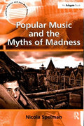 Popular Music and the Myths of Madness - MPHOnline.com