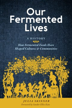 Our Fermented Lives - MPHOnline.com