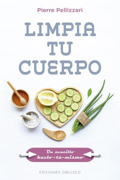 Limpia tu cuerpo / Cleanse Your Body - MPHOnline.com