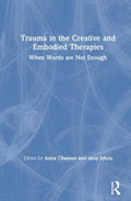 Trauma in the Creative and Embodied Therapies - MPHOnline.com