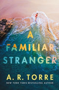 A Familiar Stranger - MPHOnline.com