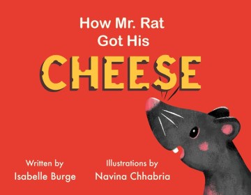 How Mr. Rat Got His Cheese - MPHOnline.com