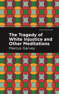 The Tragedy of White Injustice and Other Meditations - MPHOnline.com