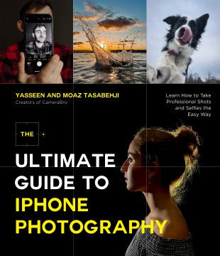 The Ultimate Guide to Iphone Photography - MPHOnline.com