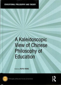 A Kaleidoscopic View of Chinese Philosophy of Education - MPHOnline.com