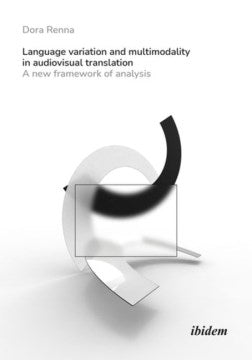 Language Variation and Multimodality in Audiovisual Translation - MPHOnline.com