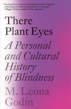 There Plant Eyes - A Personal and Cultural History of Blindness - MPHOnline.com