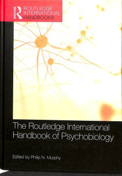 The Routledge International Handbook of Psychobiology - MPHOnline.com