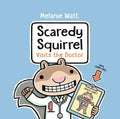 Scaredy Squirrel Visits the Doctor - MPHOnline.com