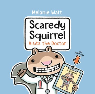 Scaredy Squirrel Visits the Doctor - MPHOnline.com