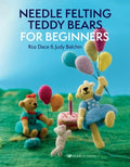 Needle Felting Teddy Bears for Beginners - MPHOnline.com