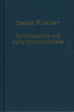 Late Byzantine and Early Ottoman Studies - MPHOnline.com