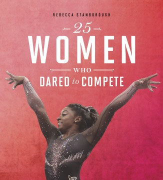 25 Women Who Dared to Compete - MPHOnline.com