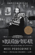 Miss Peregrine's Peculiar Children #6: The Desolations of Devil's Acre (US) - MPHOnline.com