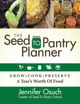 The Seed to Pantry Planner - MPHOnline.com