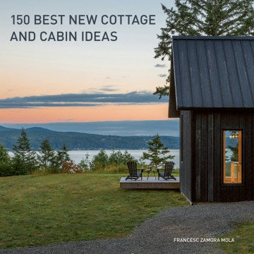 150 Best New Cottage and Cabin Ideas - MPHOnline.com