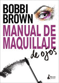 Manual de maquillaje de ojos / Everything Eyes - MPHOnline.com