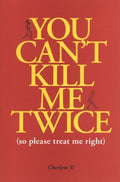 You Can't Kill Me Twice - MPHOnline.com