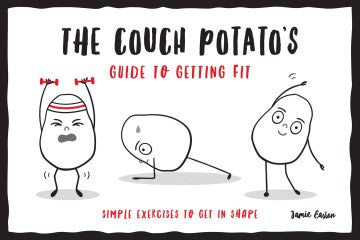 The Couch Potato's Guide to Getting Fit - MPHOnline.com