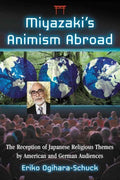 Miyazaki's Animism Abroad - MPHOnline.com