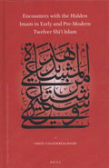 Encounters With the Hidden Imam in Early and Pre-modern Twelver Shi?i Islam - MPHOnline.com