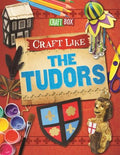 Craft Like the Tudors - MPHOnline.com