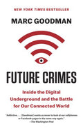 Future Crimes: Inside the Digital Underground and the Battle for Our Connected World - MPHOnline.com