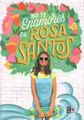 No te enamores de Rosa Santos/ Don't Date Rosa Santos - MPHOnline.com