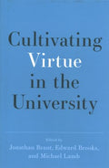 Cultivating Virtue in the University - MPHOnline.com