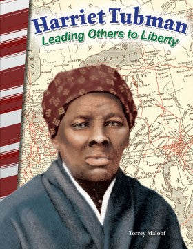 Harriet Tubman - Leading Others to Liberty - MPHOnline.com