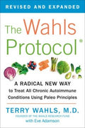 The Wahls Protocol - A Radical New Way to Treat All Chronic Autoimmune Conditions Using Paleo Principles - MPHOnline.com