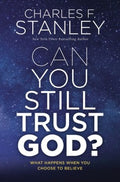 Can You Still Trust God? - MPHOnline.com