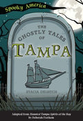 The Ghostly Tales of Tampa - MPHOnline.com