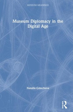 Museum Diplomacy in the Digital Age - MPHOnline.com