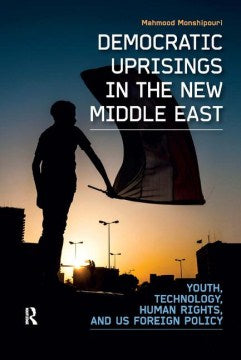 Democratic Uprisings in the New Middle East - MPHOnline.com