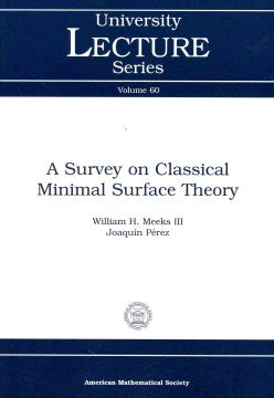 A Survey on Classical Minimal Surface Theory - MPHOnline.com