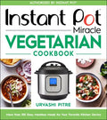 Instant Pot Miracle Vegetarian Cookbook - MPHOnline.com