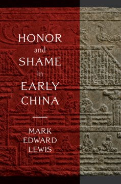 Honor and Shame in Early China - MPHOnline.com