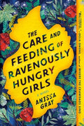 The Care and Feeding of Ravenously Hungry Girls   (Reprint) - MPHOnline.com