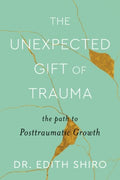 The Unexpected Gift of Trauma - MPHOnline.com