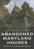 Abandoned Maryland Houses - MPHOnline.com