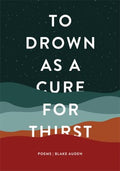 To Drown As a Cure for Thirst - MPHOnline.com