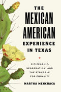 The Mexican American Experience in Texas - MPHOnline.com