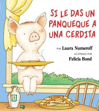 Si le das un panqueque a una cerdita / If You Give a Pig a Pancake - MPHOnline.com