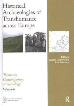 Historical Archaeologies of Transhumance Across Europe - MPHOnline.com