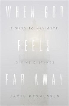 When God Feels Far Away - MPHOnline.com