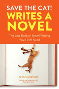 Save the Cat! Writes a Novel - MPHOnline.com