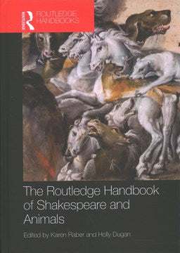 The Routledge Handbook of Shakespeare and Animals - MPHOnline.com