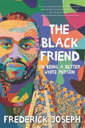 The Black Friend - MPHOnline.com