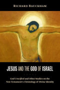 Jesus and the God of Israel - MPHOnline.com